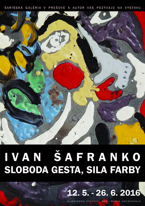 Ivan ŠAFRANKO - Sloboda gesta,sila farby